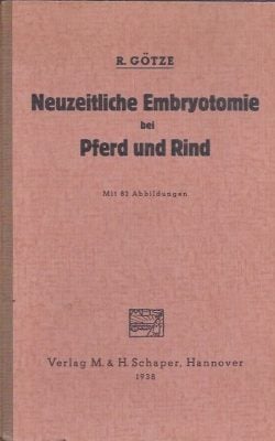 Neuzeitliche Embryotomie bei Pferd und Rind