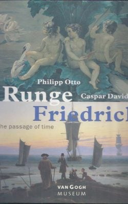 Philipp Otto Runge Caspar David Friedrich