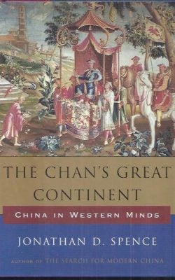 The Chan's great continent China in western minds