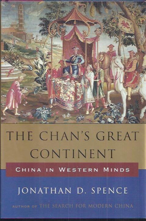 The Chan's great continent China in western minds