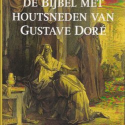 De Bijbel met houtsneden van Gustave Doré