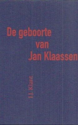 De geboorte van Jan Klaassen