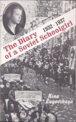 The diary of a Soviet schoolgirl 1932-1937