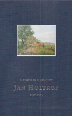 Natuur in harmonie Jan Holtrop