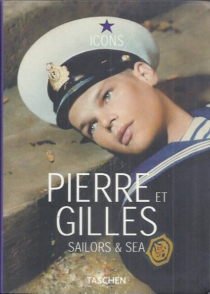 Pierre et Gilles sailors & sea