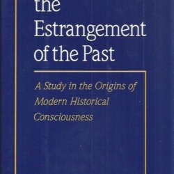 The estrangement of the past