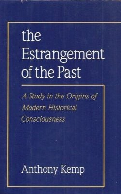 The estrangement of the past