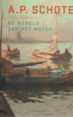 A.P. Schotel de wereld van het water