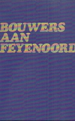 Bouwers aan Feyenoord