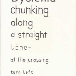 Dyslexia chunkung along a straight line at the crossing turn left