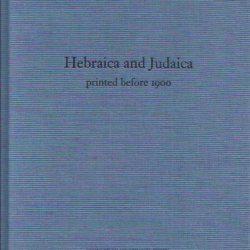 Hebraica and Judaica printed before 1900