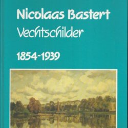 Nicholaas Bastert Vechtschilder 1854-1939