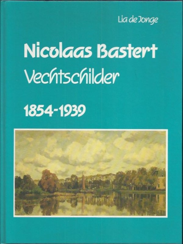 Nicholaas Bastert Vechtschilder 1854-1939