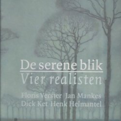 De serene blik; vier realisten