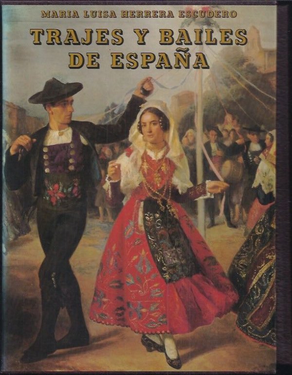 Trajes Y bailes de España