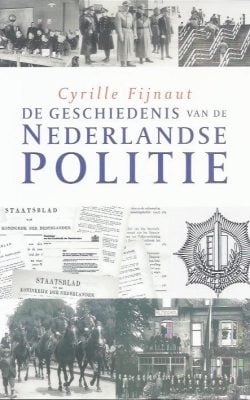 De geschiedenis van de nederlandse politie