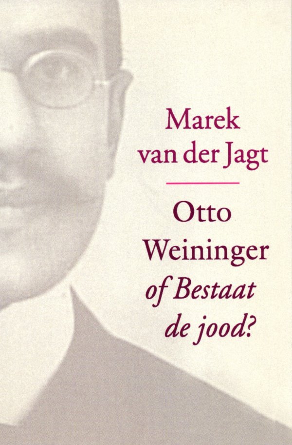 Otto Weininger of bestaat de jood?