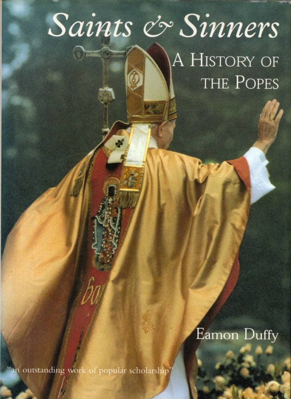 Saints & Sinners a history of popes