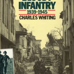 The poor bloody infantry 1939-1945
