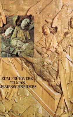 Zum frühwerk Tilman Riemenschnieders