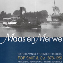 Maas en Merwe historie van de stoomboot reederij Fop Smit & Co.