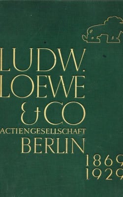 Ludw. Loewe & Co Actiengesellschaft Berlin 1869-1929