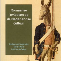 Zuidenwind Romaanse invloeden op de Nederlandse cultuur