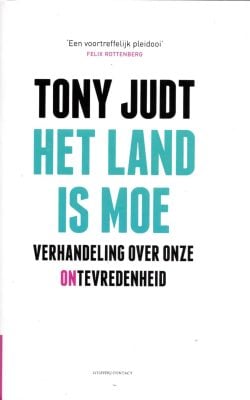 Het land is moe verhandeling over onze ontevredenheid