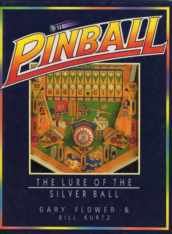 Pinball the lure of the silver ball