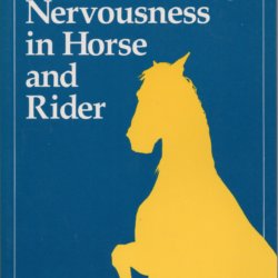 Understandig nervousness in horse and rider