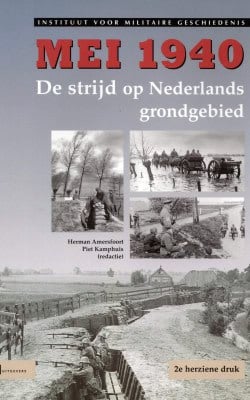 Mei 1940 de strijd op Nederlands grondgebied