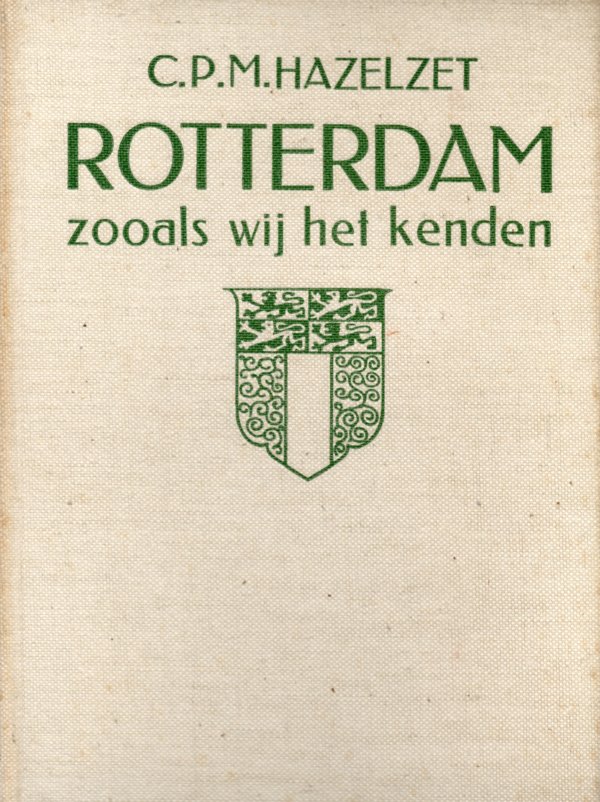 Rotterdam zooals wij het kenden