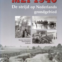Mei 1940 de strijd op Nederlands grondgebied