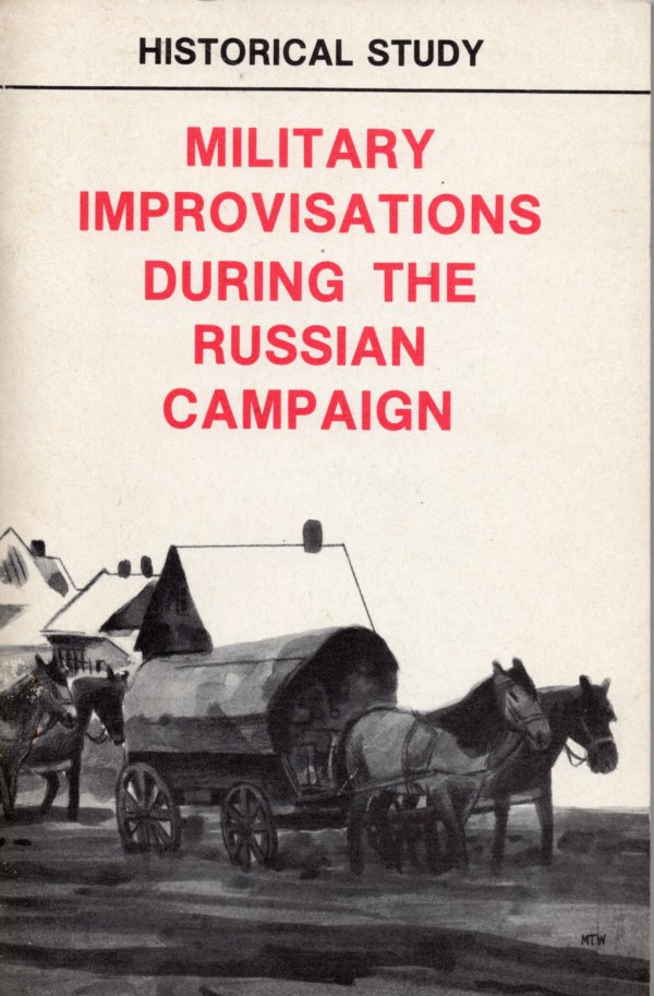 Military improvisations during the Russian campaign