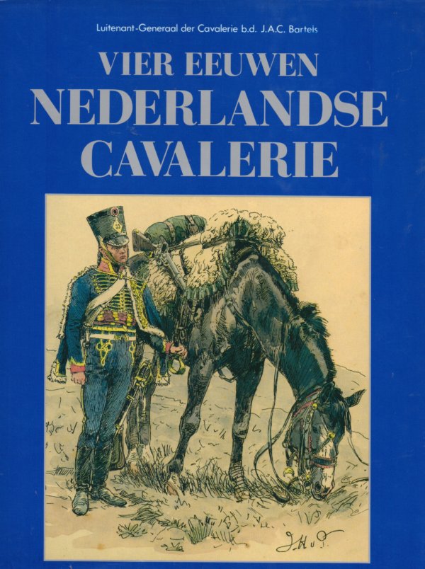 Vier eeuwen Nederlandse cavalerie