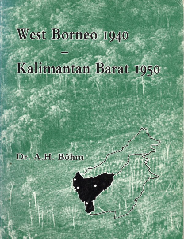 West Borneo 1940 Kalimantan Barat 1950