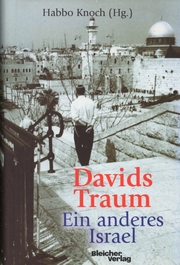 Davids Traum ein anderes Israel