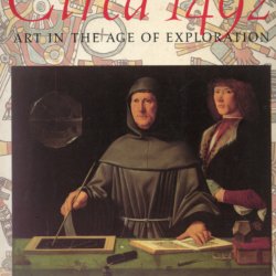 Circa 1492 art in the age of exploration