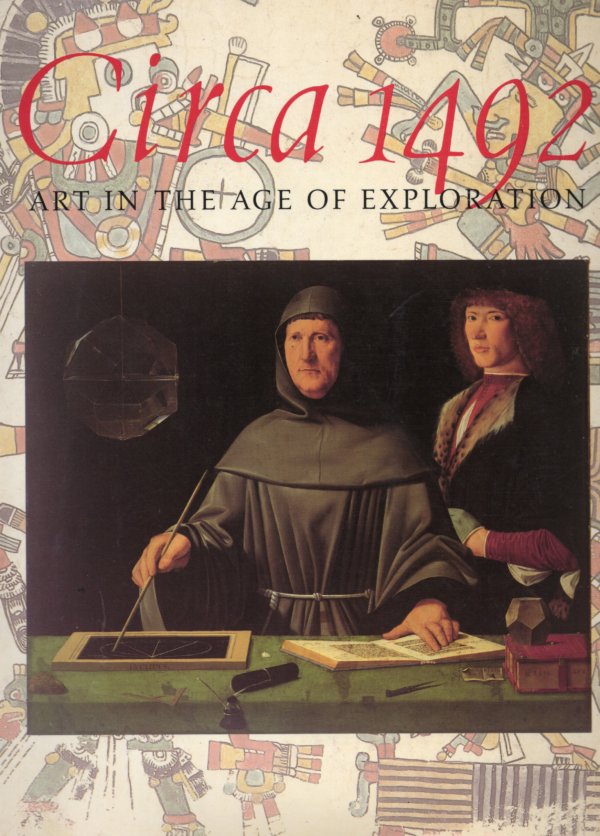 Circa 1492 art in the age of exploration