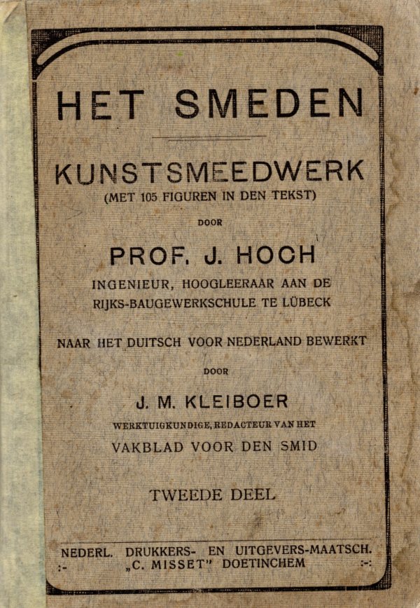 Het smeden; kunstsmeedwerk