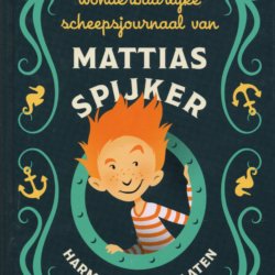 Het wonderbaarlijke scheepsjournaal van Matthias Spijker