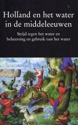 Holland en het water in de middeleeuwen