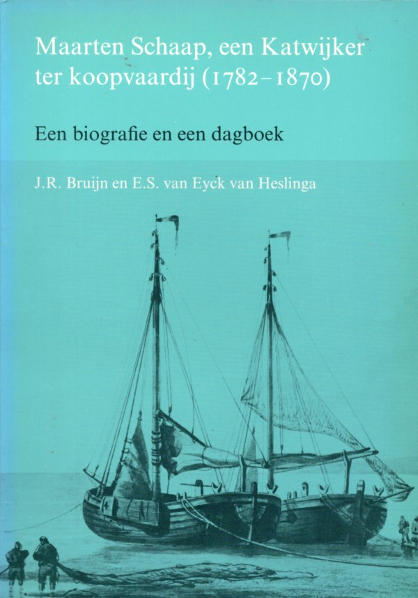 Maarten Schaap, een Katwijker ter koopvaardij 1782-1870