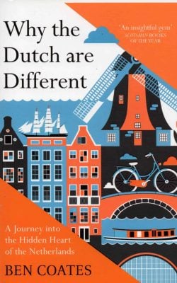 Why the Dutch are different