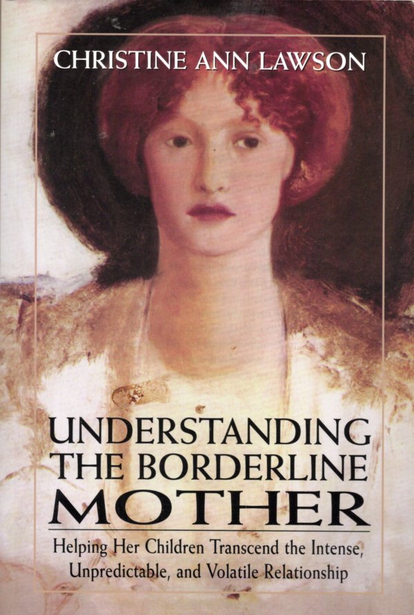 Understanding the borderline Mother