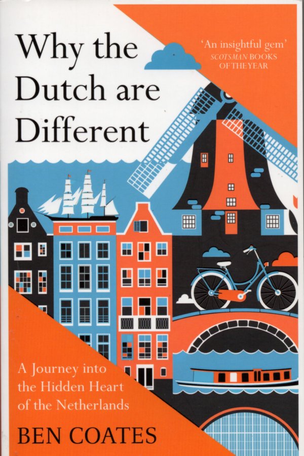 Why the Dutch are different