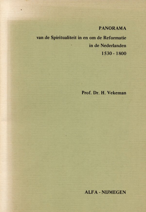 panorama van de spiritualiteit in en om de reformatie