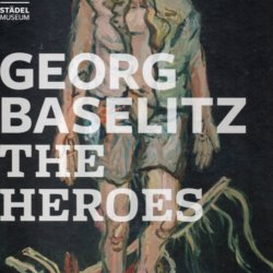 Georg Baselitz The heroes