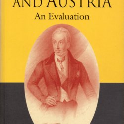 Metternich and Austria an evaluation