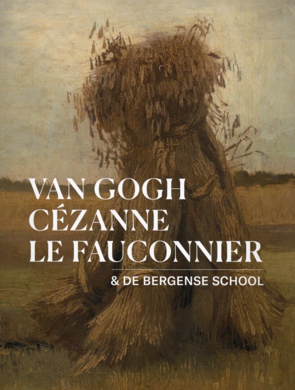 Van Gogh Cézanne Le Fauconnier & de Bergense school